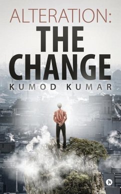 Alteration: The Change - Kumar, Kumod