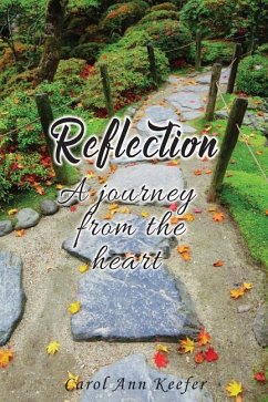 Reflection: A Journey from the Heart - Keefer, Carol