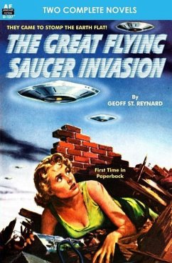 Great Flying Saucer Invasion, The, & The Big Time - Leiber, Fritz; St Reynard, Geoff