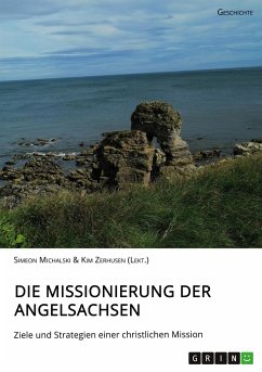 Die Missionierung der Angelsachsen - Michalski, Simeon