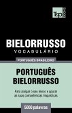 Vocabulário Português Brasileiro-Bielorrusso - 5000 palavras