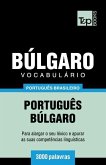 Vocabulário Português Brasileiro-Búlgaro - 3000 palavras