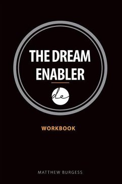 The Dream Enabler: Workbook - Burgess, Matthew