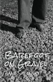 Barefoot on Gravel