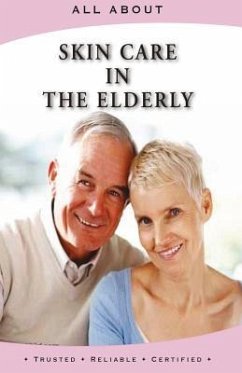 All About Skin Care in the Elderly - Flynn M. B. a., Laura