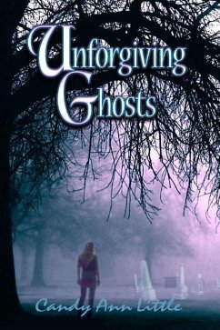 Unforgiving Ghosts - Little, Candy Ann