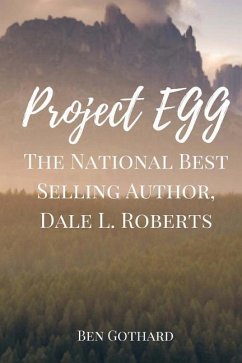 The National Best Selling Author, Dale L. Roberts - Roberts, Dale L.; Gothard, Ben