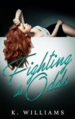 Fighting the Odds - Williams, K.