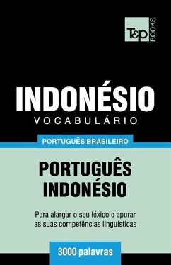 Vocabulário Português Brasileiro-Indonésio - 3000 palavras - Taranov, Andrey