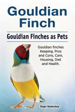 Gouldian finch. Gouldian Finches as Pets. Gouldian finches Keeping, Pros and Cons, Care, Housing, Diet and Health. - Rodendale, Roger