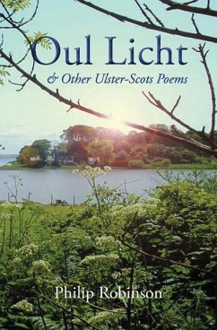 Oul Licht and other Ulster-Scots poems - Robinson, Philip