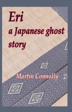 Eri, a Japanese ghost story - Connolly, Martin