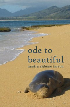 Ode to Beautiful - Larson, Sandra Sidman