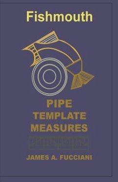 Fishmouth Pipe Template Measures - Fucciani, James a.