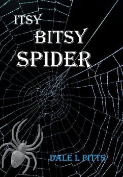 Itsy Bitsy Spider - Pitts, Dale L.