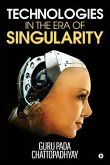 Technologies in the Era of Singularity