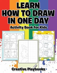 Learn How to Draw in One Day Activity Book for Kids - Playbooks, Creative