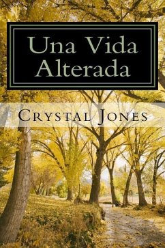 Una Vida Alterada - Jones, Crystal