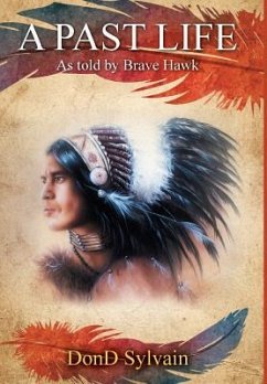 A Past Life: As told by Brave Hawk - Sylvain, Dond