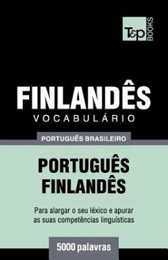 Vocabulário Português Brasileiro-Finlandês - 5000 palavras - Taranov, Andrey