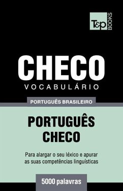 Vocabulário Português Brasileiro-Checo - 5000 palavras - Taranov, Andrey