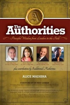 The Authorities - Alice Madisha: Powerful Wisdom From Leaders In The Field - Madisha, Alice