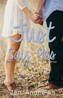 Just Say Yes - Andrews, Jen