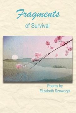 Fragments of Survival - Szewczyk, Elizabeth F.