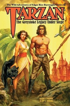 Tarzan: The Greystoke Legacy Under Siege - Johnson, Ann E.; Laughlin, Ralph N.