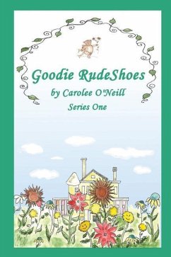 Goodie RudeShoes - O'Neill, Carolee