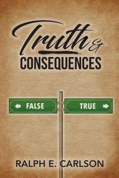 Truth & Consequences - Carlson, Ralph