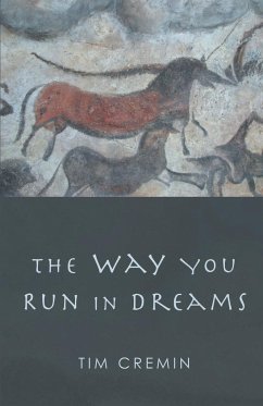 The Way You Run in Dreams - Cremin, Tim