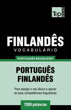 Vocabulário Português Brasileiro-Finlandês - 7000 palavras - Taranov, Andrey