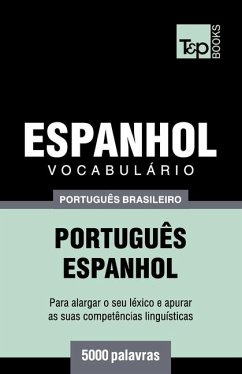 Vocabulário Português Brasileiro-Espanhol - 5000 palavras - Taranov, Andrey