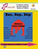 Musicaliti Nursery: Run, Hop, Skip: Musicaliti Nursery Series