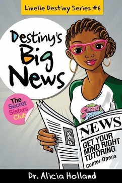 Linelle Destiny #6: Destiny's Big News - Holland, Alicia