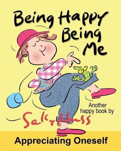 Being Happy Being Me: Delightful Bedtime Story/Picture Book, Discovering the Magic of Being Me, for Beginner Readers, Ages 2-8) - Huss, Sally