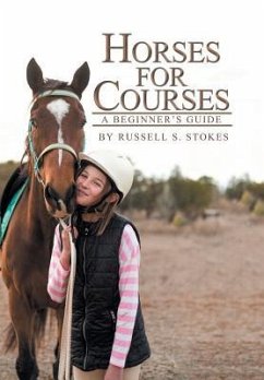 Horses for Courses - Stokes, Russell S.