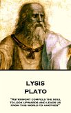 Plato - Lysis: &quote;Astronomy compels the soul to look upwards and leads us from this world to another&quote;