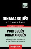 Vocabulário Português Brasileiro-Dinamarquês - 9000 palavras