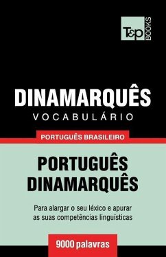 Vocabulário Português Brasileiro-Dinamarquês - 9000 palavras - Taranov, Andrey