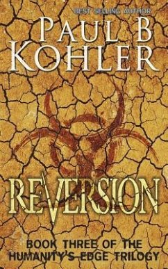 Reversion: Book Three of The Humanity's Edge Trilogy - Kohler, Paul B.
