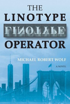 The Linotype Operator - Wolf, Michael Robert