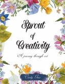 Sprout of Creativity: A Journey through Art