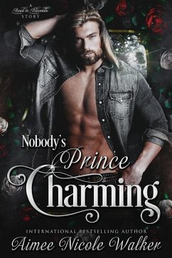 Nobody's Prince Charming (Road to Blissville, #3) - Walker, Aimee Nicole