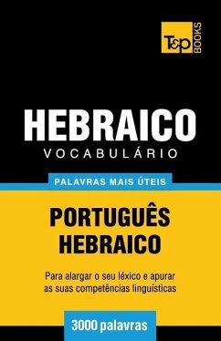 Vocabulário Português-Hebraico - 3000 palavras mais úteis - Taranov, Andrey