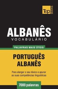 Vocabulário Português-Albanês - 7000 palavras mais úteis - Taranov, Andrey