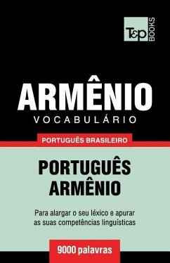 Vocabulário Português Brasileiro-Armênio - 9000 palavras - Taranov, Andrey