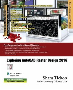 Exploring AutoCAD Raster Design 2016 - Purdue Univ, Sham Tickoo