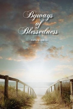 Byways of Blessedness - Allen, James